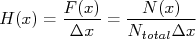 H(x)=\frac{F(x)}{\Delta x}=\frac{N(x)}{N_{total}\Delta x}