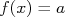 f(x)=a