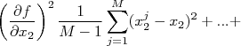 \left (\frac{\partial f}{\partial x_2} \right )^2 \frac{1}{M-1}\sum_{j=1}^{M}(x_2^j-x_2)^2 +...+