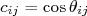 c_{ij} = \cos{\theta_{ij}} c_{ij} = \cos{\theta_{ij}}