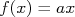 f(x)=ax