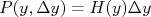 P(y,\Delta y) = H(y)\Delta y