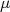 \mu