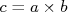 c=a\times b