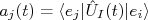 a_j(t) = \langle e_j| \hat U_I(t) |e_i\rangle